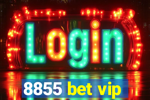 8855 bet vip